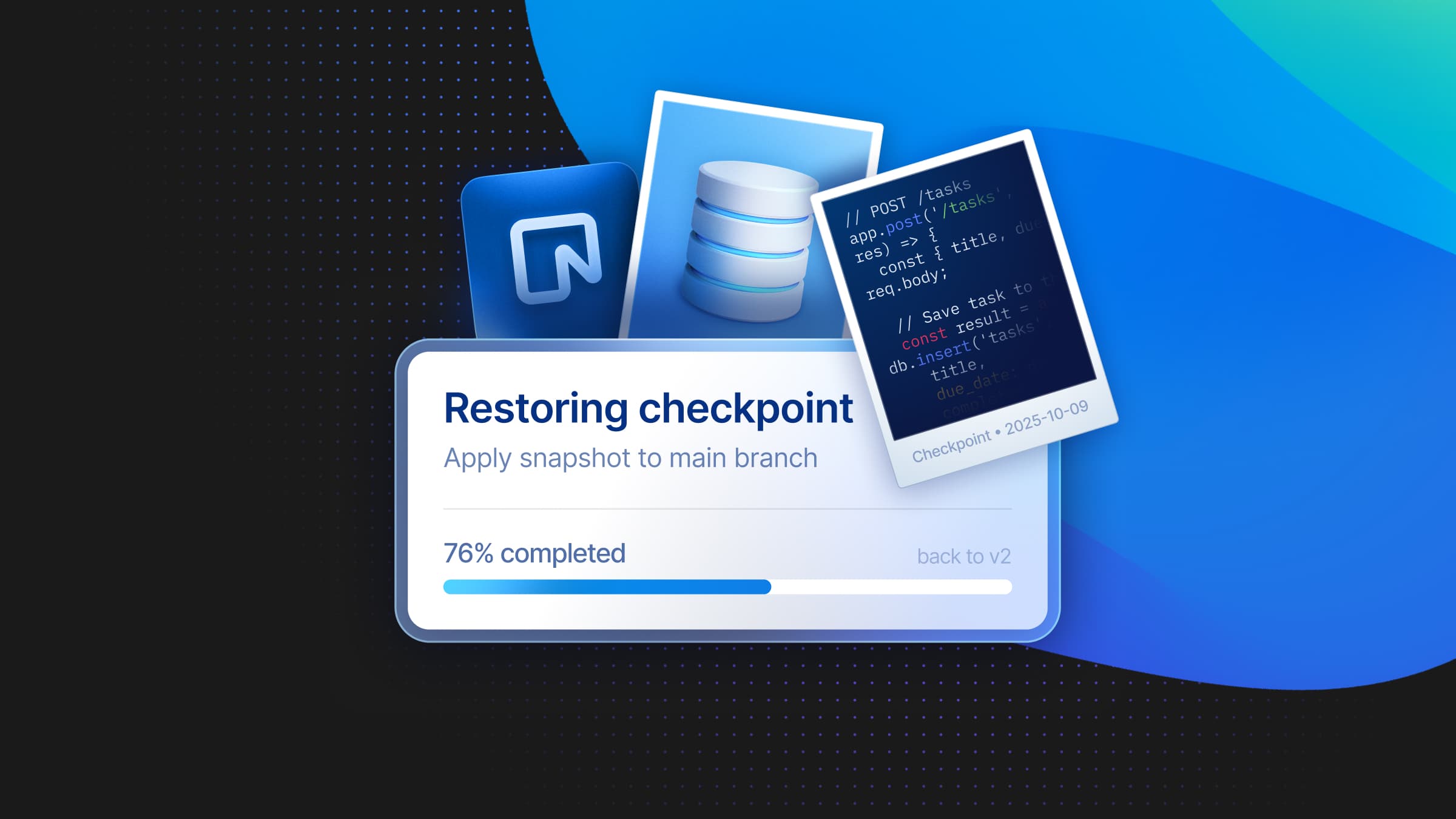 Build Checkpoints For Your Agent Using Neon Snapshots